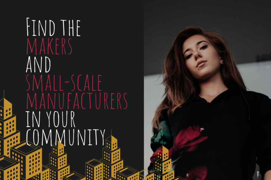 Find the Makers and Small-Scale Manufacturers in Your Community
